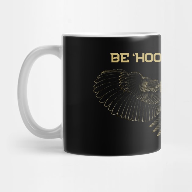 Be Who Hooo You Are Owl Gold For Dark Background by ActivLife